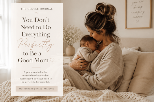 You Don’t Need to Do Everything Perfectly to Be a Good Mom ♡